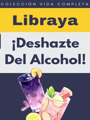 cover image of ¡Deshazte Del Alcohol!
